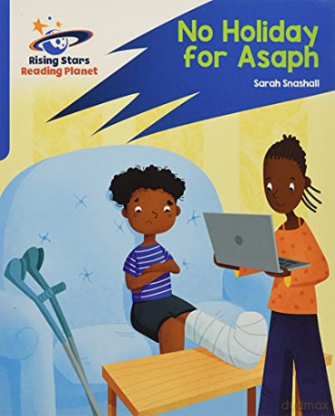 Reading Planet: Rocket Phonics - Target Practice - No Holiday For Asaph - Blue - Abigail Steel [KSIĄŻKA]