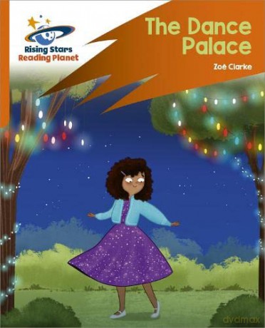 Reading Planet: Rocket Phonics - Target Practice - The Dance Palace - Orange - Zoe Clarke [KSIĄŻKA]