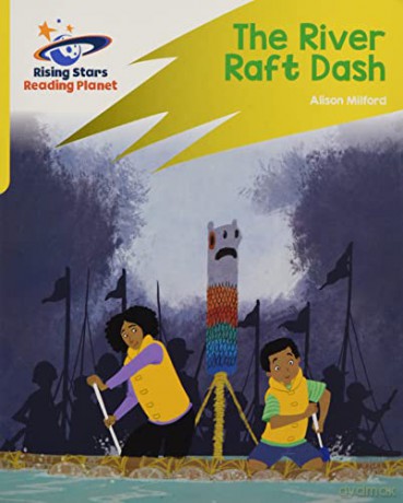 Reading Planet: Rocket Phonics - Target Practice - The River Raft Dash - Yellow - Abigail Steel [KSIĄŻKA]