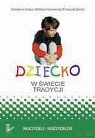 Dziecko w świecie tradycji [KSIĄŻKA]