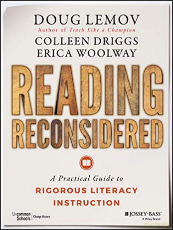 Reading Reconsidered: A Practical Guide to Rigorous Literacy Instruction - Doug Lemov [KSIĄŻKA]