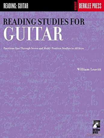 Reading Studies for Guitar (positions one through 7 and multi position studies in all keys): Positions One Through Seven and Multi-Position Studies in All Keys - William Leavitt [KSIĄŻKA]