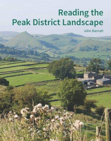 Reading the Peak District Landscape (Historic England) - John Barnatt [KSIĄŻKA]