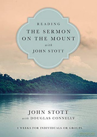 Reading the Sermon on the Mount with John Stott: 8 Weeks for Individuals or Groups (Reading the Bible with John Stott Series) - John Stott [KSIĄŻKA]