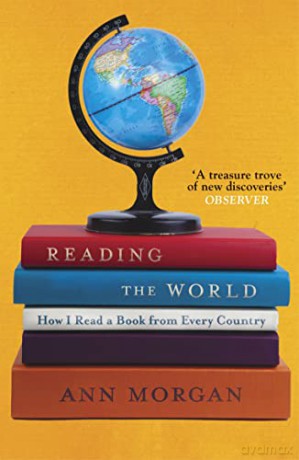 Reading the World: How I Read a Book from Every Country - Ann Morgan [KSIĄŻKA]