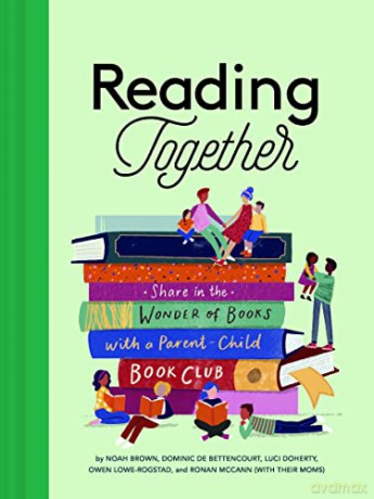Reading Together: Share in the Wonder of Books with a Parent-Child Book Club - Noah Brown [KSIĄŻKA]