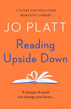 Reading Upside Down: A funny and feel-good romantic comedy - Jo Platt [KSIĄŻKA]