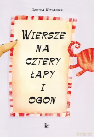 Wiersze na cztery łapy i ogon [KSIĄŻKA]