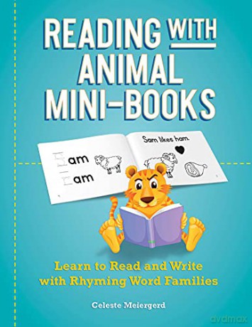 Reading With Animal Mini-Books: Learn to Read and Write with Rhyming Word Families (Books for Teachers) - Celeste Meiergerd [KSIĄŻKA]