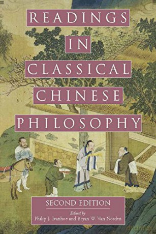 Readings in Classical Chinese Philosophy - Philip J. Ivanhoe [KSIĄŻKA]