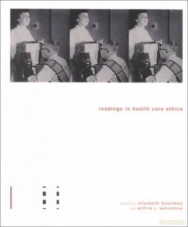 Readings in Health Care Ethics - Wilfrid J. Waluchow [KSIĄŻKA]