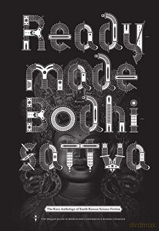 Readymade Bodhisattva: The Kaya Anthology of South Korean Science Fiction - Sunyoung Park [KSIĄŻKA]