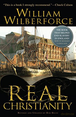 Real Christianity - William Wilberforce [KSIĄŻKA]