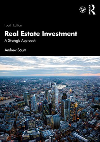 Real Estate Investment: A Strategic Approach - Andrew Baum [KSIĄŻKA]