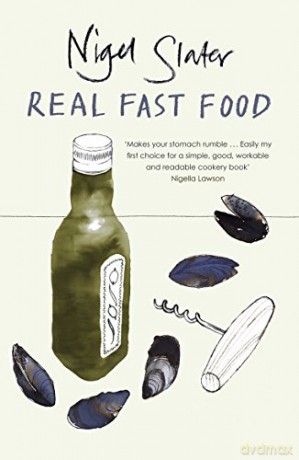 Real Fast Food - Nigel Slater [KSIĄŻKA]