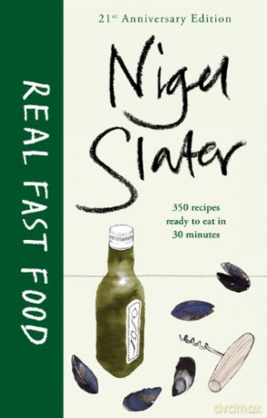Real Fast Food - Nigel Slater [KSIĄŻKA]