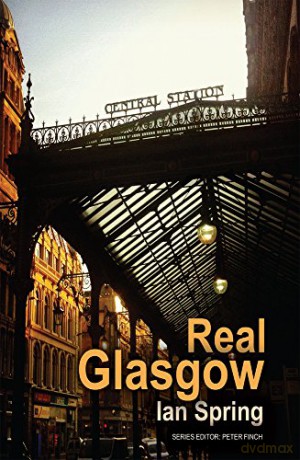 Real Glasgow (Real Series) - Ian Spring [KSIĄŻKA]