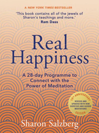 Real Happiness: A 28-day Programme to Connect with the Power of Meditation - Salzberg [KSIĄŻKA]