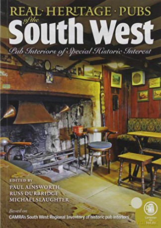 Real heritage Pubs of the Southwest: Pub interiors of special historic interest - Paul Ainsworth [KSIĄŻKA]