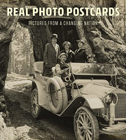 Real Photo Postcards: Pictures from a Changing Nation (The Leonard A. Lauder Postcard Archive) - Lynda Klich [KSIĄŻKA]