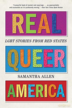 Real Queer America: LGBT Stories from Red States - Samantha Allen [KSIĄŻKA]