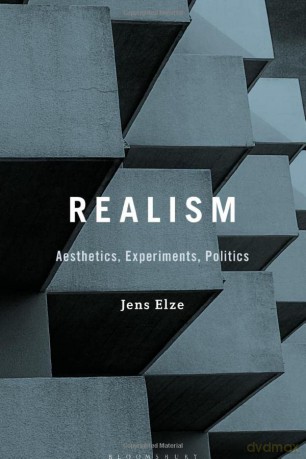 Realism: Aesthetics, Experiments, Politics - Jens Elze [KSIĄŻKA]