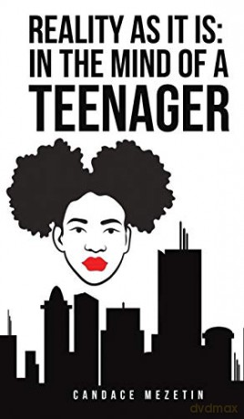 Reality As It Is: In the Mind of a Teenager - Candace Mezetin [KSIĄŻKA]