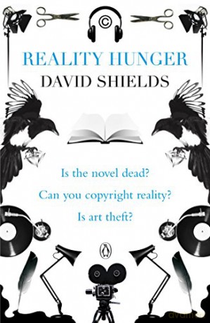 Reality Hunger: A Manifesto - David Shields [KSIĄŻKA]