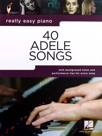 Really Easy Piano: 40 Adele Songs (Really Easy Piano Songbook) - Adele [KSIĄŻKA]