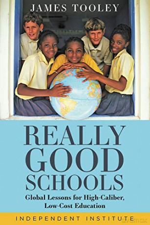Really Good Schools: Global Lessons for High-Caliber, Low-Cost Education - James Tooley [KSIĄŻKA]