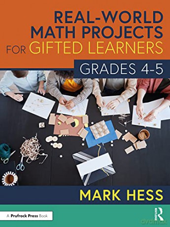 Real-World Math Projects for Gifted Learners, Grades 4-5 - Mark Hess [KSIĄŻKA]