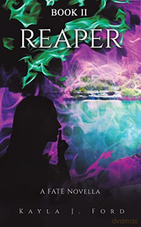 Reaper: A Fate Novella - Kayla J. Ford [KSIĄŻKA]
