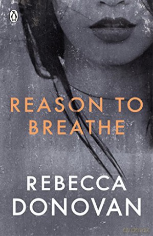Reason to Breathe (The Breathing Series #1) - Rebecca Donovan [KSIĄŻKA]