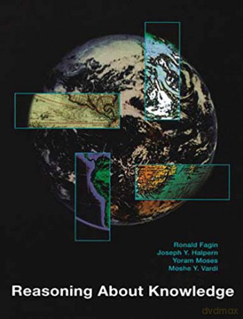 Reasoning About Knowledge (A Bradford Book) - Ronald Fagin [KSIĄŻKA]
