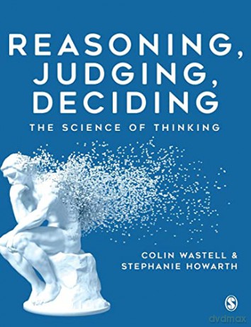 Reasoning, Judging, Deciding: The Science of Thinking - Colin Wastell [KSIĄŻKA]