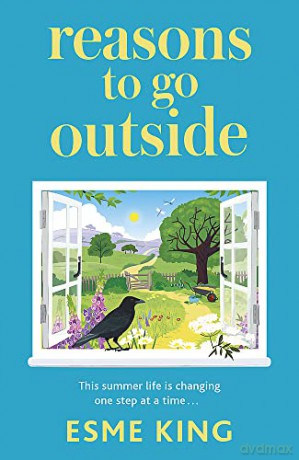 Reasons To Go Outside: an uplifting, heartwarming novel about unexpected friendship and bravery - Esme King [KSIĄŻKA]