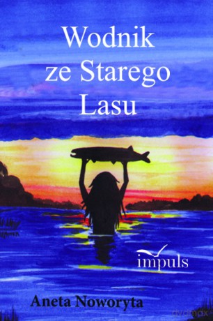 Wodnik ze Starego Lasu [KSIĄŻKA]