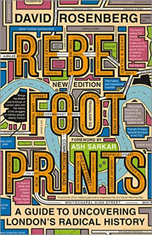 Rebel Footprints - Second Edition: A Guide to Uncovering London's Radical History - David Rosenberg [KSIĄŻKA]