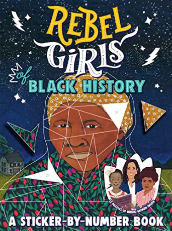 Rebel Girls of Black History: A Sticker-By-Number Book [KSIĄŻKA]