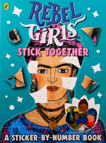 Rebel Girls Stick Together - Rebel Girls [KSIĄŻKA]