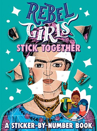 Rebel Girls Stick Together: A Sticker-By-Number Book - Rebel Girls [KSIĄŻKA]