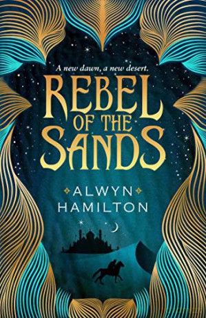 Rebel of the Sands (Rebel of the Sands Trilogy) - Alwyn Hamilton [KSIĄŻKA]
