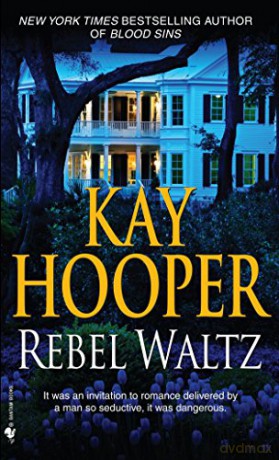 Rebel Waltz: A Novel - Kay Hooper [KSIĄŻKA]