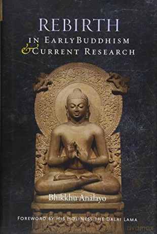Rebirth in Early Buddhism and Current Research - Bhikkhu Analayo [KSIĄŻKA]