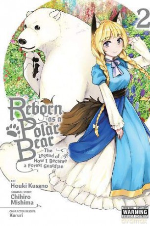 Reborn as a Polar Bear, Vol. 2: The Legend of How I Became a Forest Guardian - Chihiro Mishima [KSIĄŻKA]