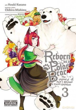 Reborn as a Polar Bear, Vol. 3: The Legend of How I Became a Forest Guardian - Chihiro Mishima [KSIĄŻKA]
