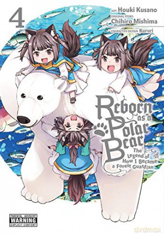 Reborn as a Polar Bear, Vol. 4: The Legend of How I Became a Forest Guardian - Kururi [KSIĄŻKA]