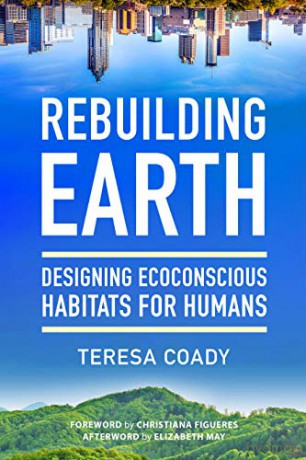 Rebuilding Earth: Designing Ecoconscious Habitats for Humans - Teresa Coady [KSIĄŻKA]