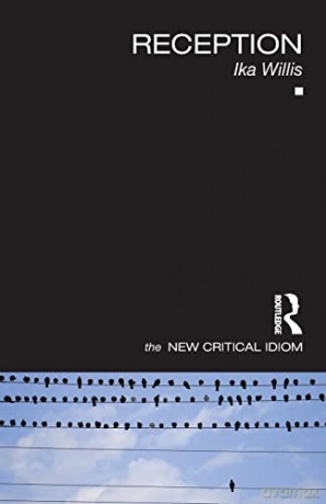 Reception (The New Critical Idiom) - Ika Willis [KSIĄŻKA]