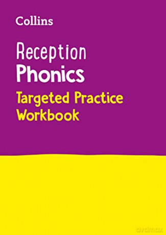 Reception Phonics Targeted Practice Workbook: Covers Letters and Sounds Phases 1 - 4 (Collins Early Years Practice) - Collins Preschool [KSIĄŻKA]